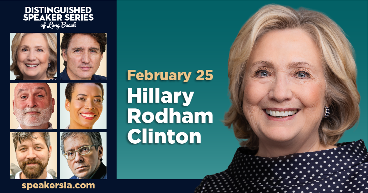 Rodham Hillary Rodham Clinton | Distinguished Speaker Series | Long Beach ...